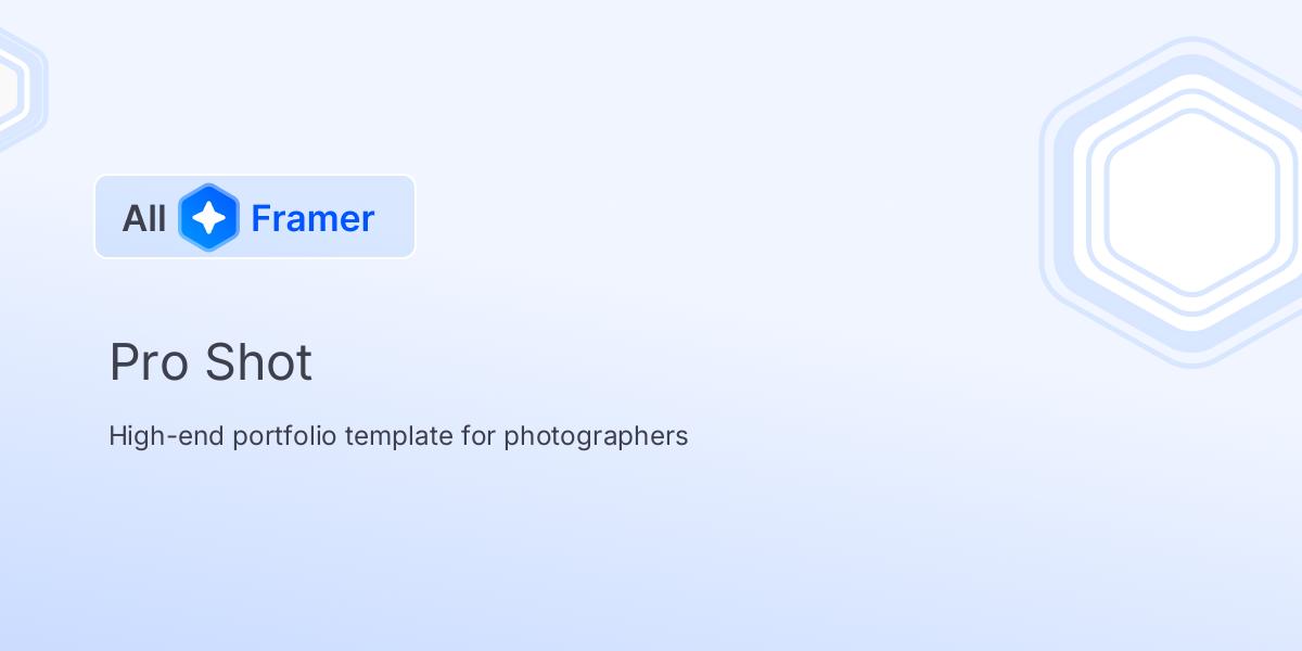 Pro Shot | All Framer