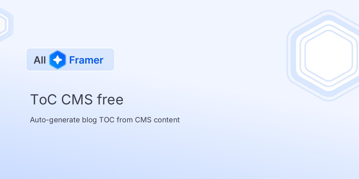 ToC CMS free | All Framer