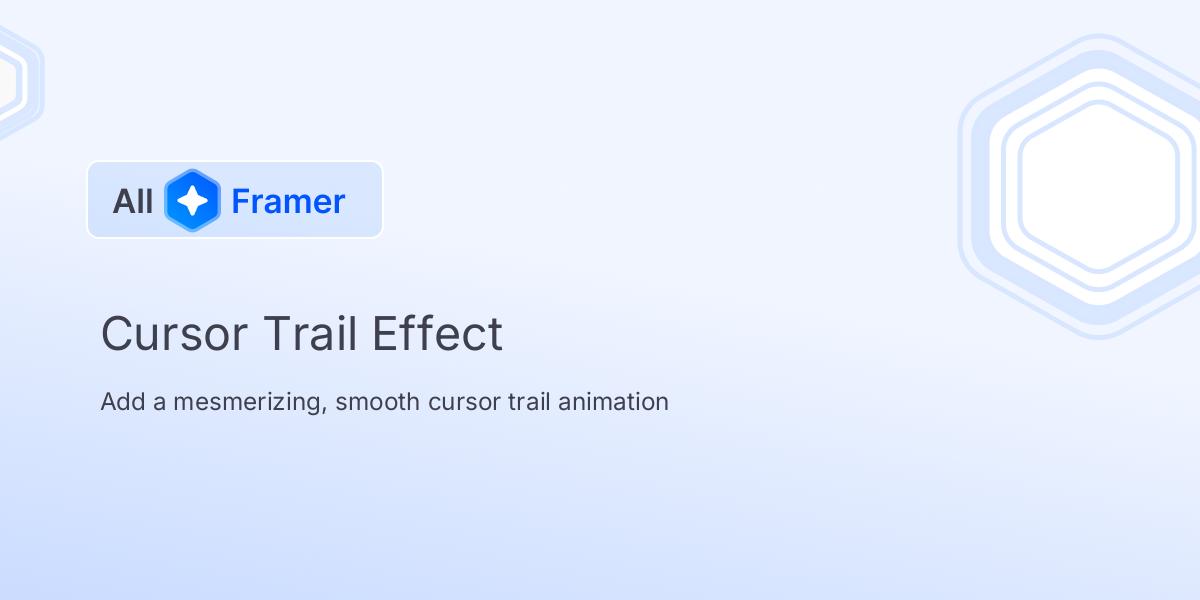 Cursor Trail Effect | All Framer